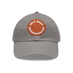 A person working hard to better his/herself - Self-Made Entrepreneur Hat with Leather Patch (Round) - Breakthrough Collection