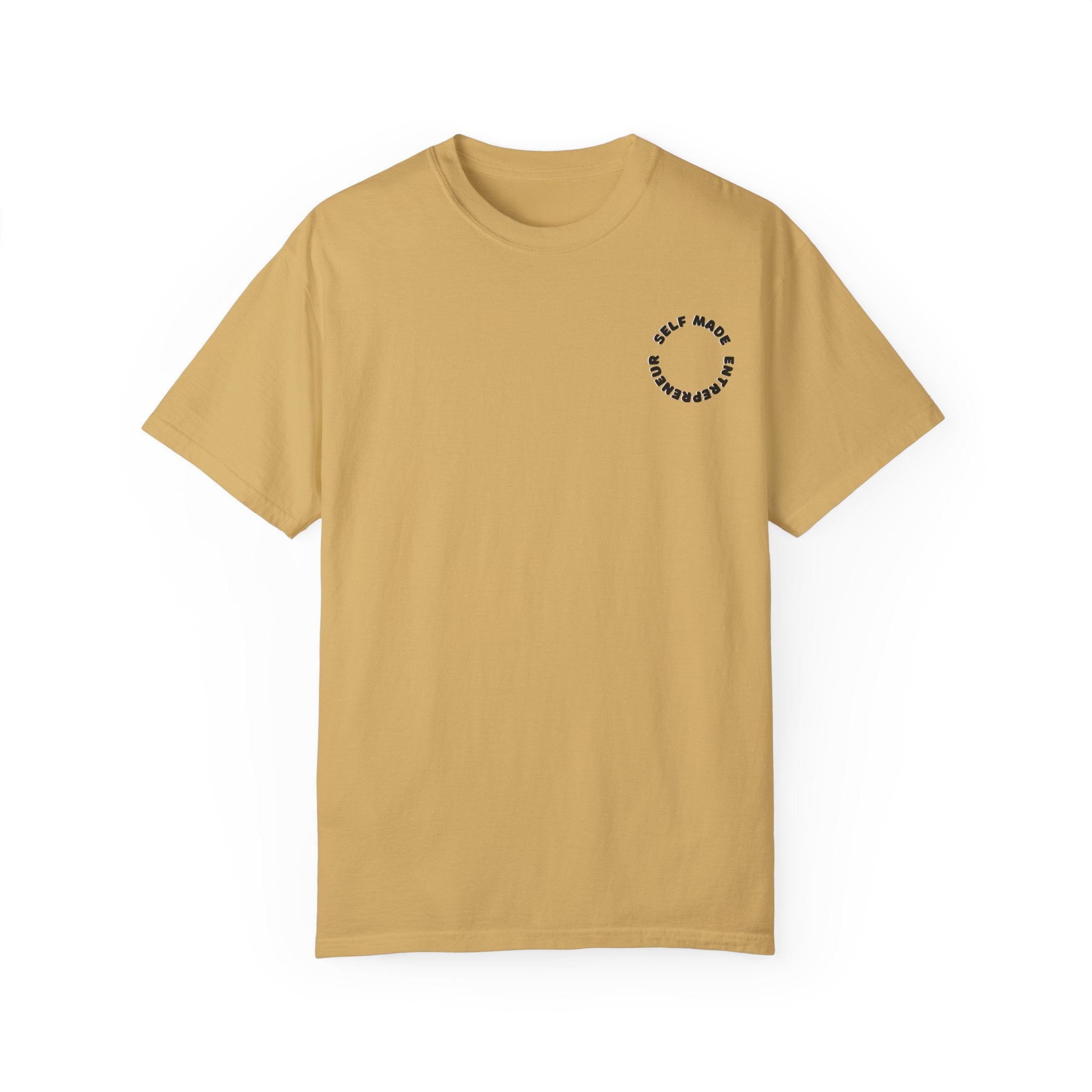 Self-Made Entrepreneur Unisex Garment-Dyed T-shirt