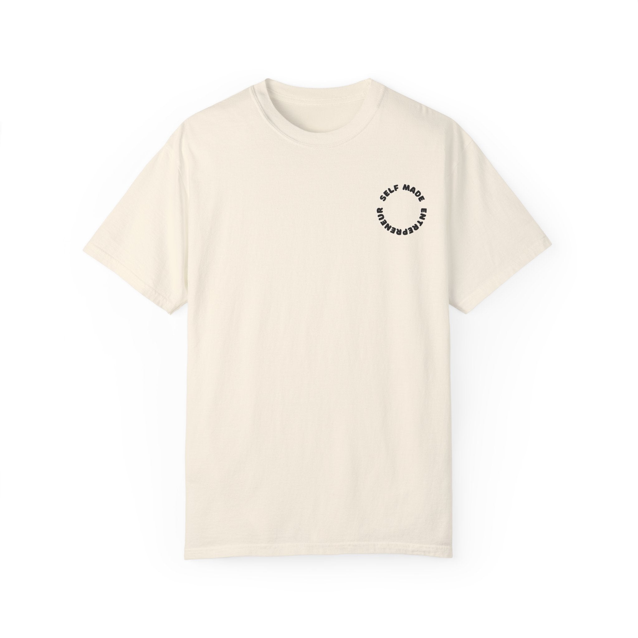 Self-Made Entrepreneur Unisex Garment-Dyed T-shirt
