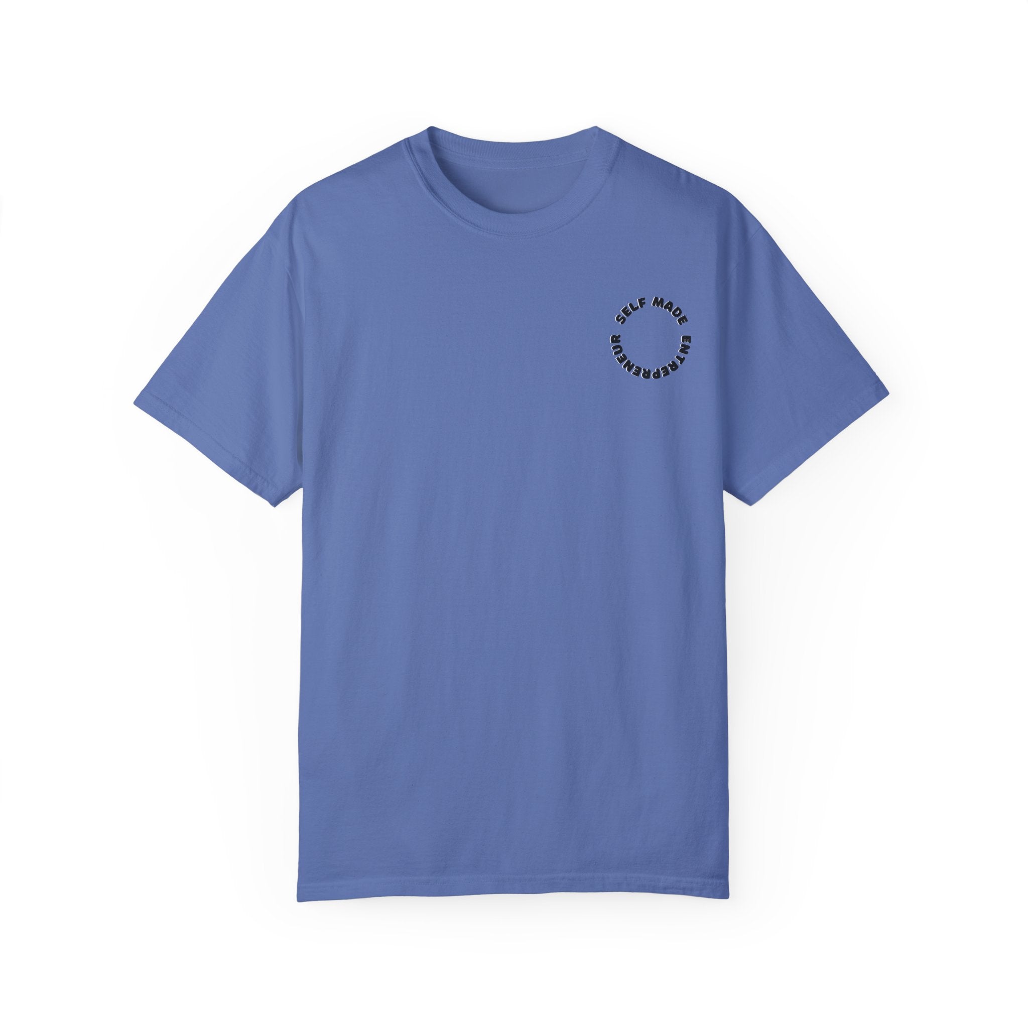 Self-Made Entrepreneur Unisex Garment-Dyed T-shirt