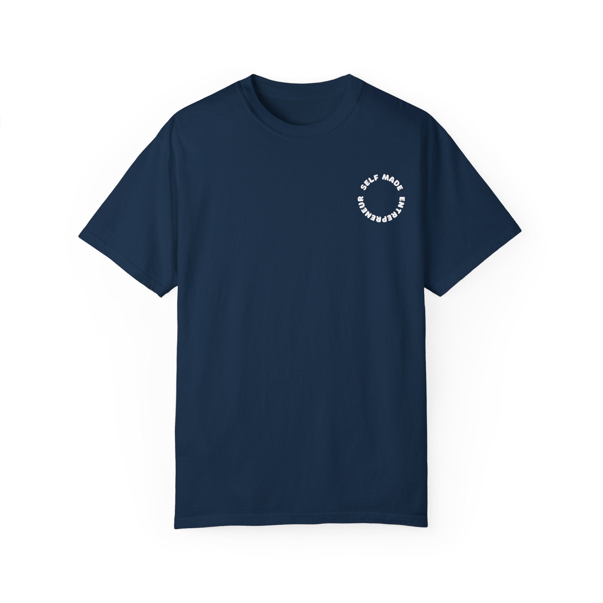 Self-Made Entrepreneur Unisex Garment-Dyed T-shirt